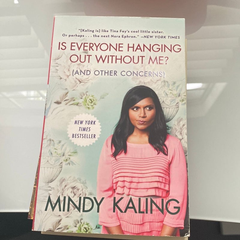 Is Everyone Hanging Out Without Me? (and Other Concerns)