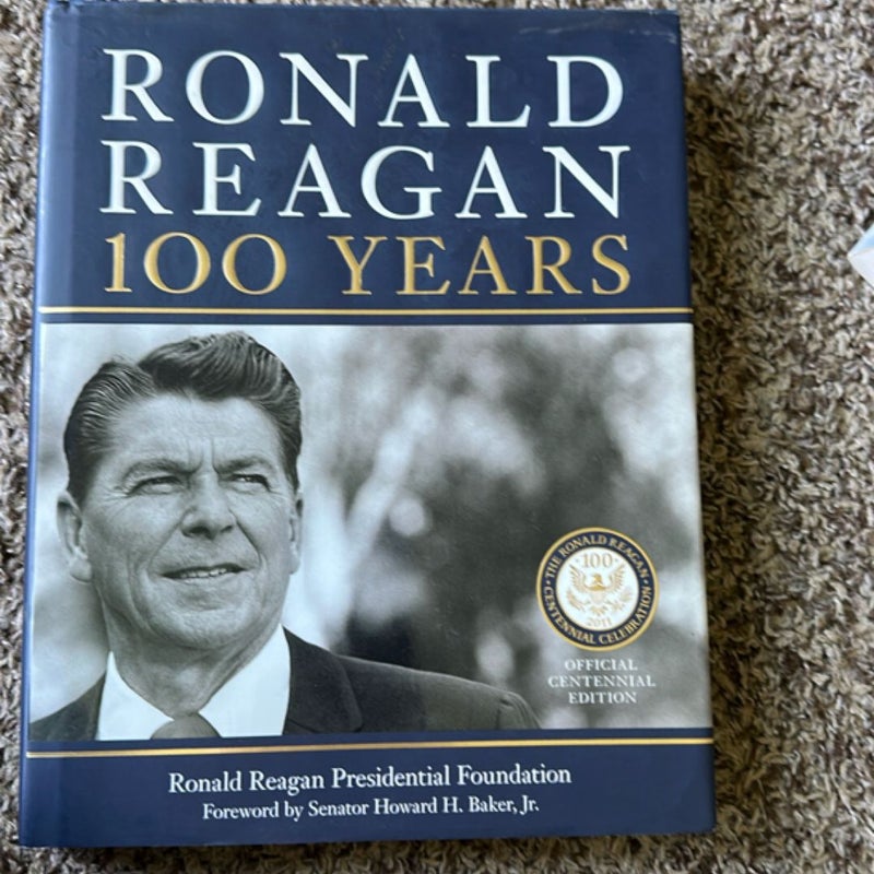 Ronald Reagan: 100 Years
