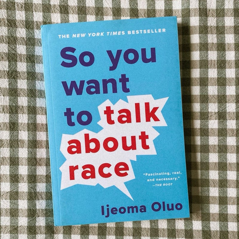 So You Want to Talk about Race