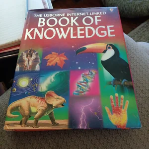 The Usborne Internet-Linked Book of Knowledge