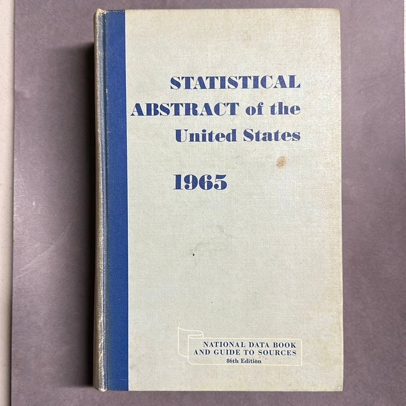 Statistical Abstract of the United States 1965