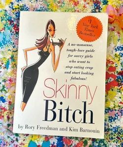 Skinny Bitch