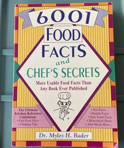 6001 Food Facts and Chef's Secrets