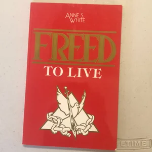 Freed to Live