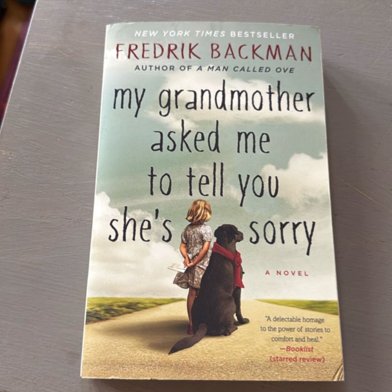 My Grandmother Asked Me to Tell You She's Sorry