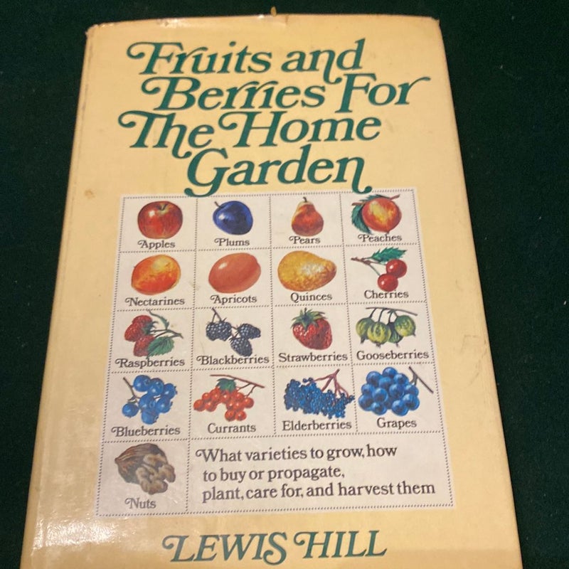 Fruit and Berries for the Home Garden