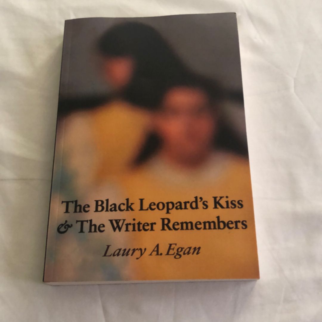 The black leopard’s kiss & the writer remembers