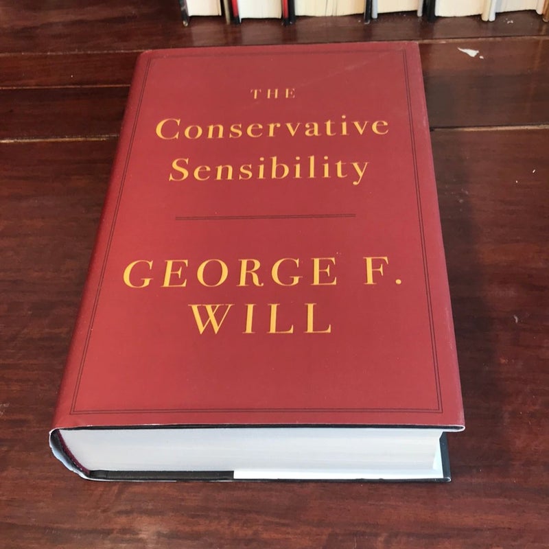 1st ed/ 1st * The Conservative Sensibility