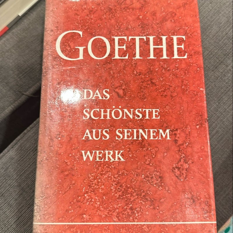 Goethe:  Das Schonste Aus Seinem Werk