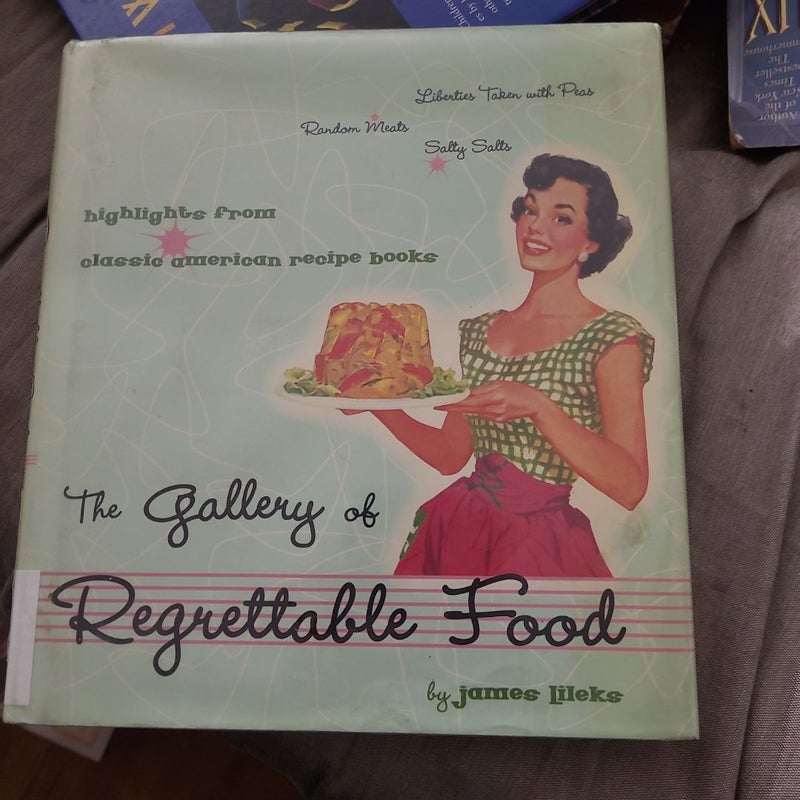 The Gallery of Regrettable Food