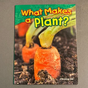 What Makes a Plant?