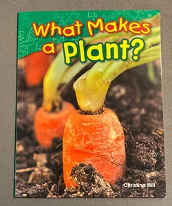 What Makes a Plant?
