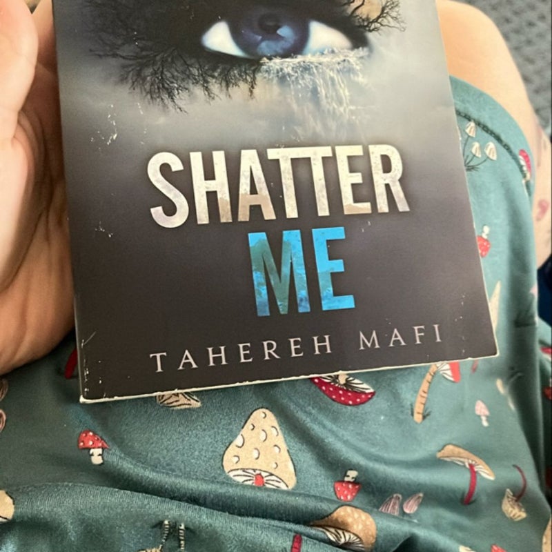 Shatter Me