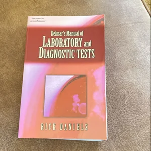 Delmar's Manual of Laboratory and Diagnostic Tests