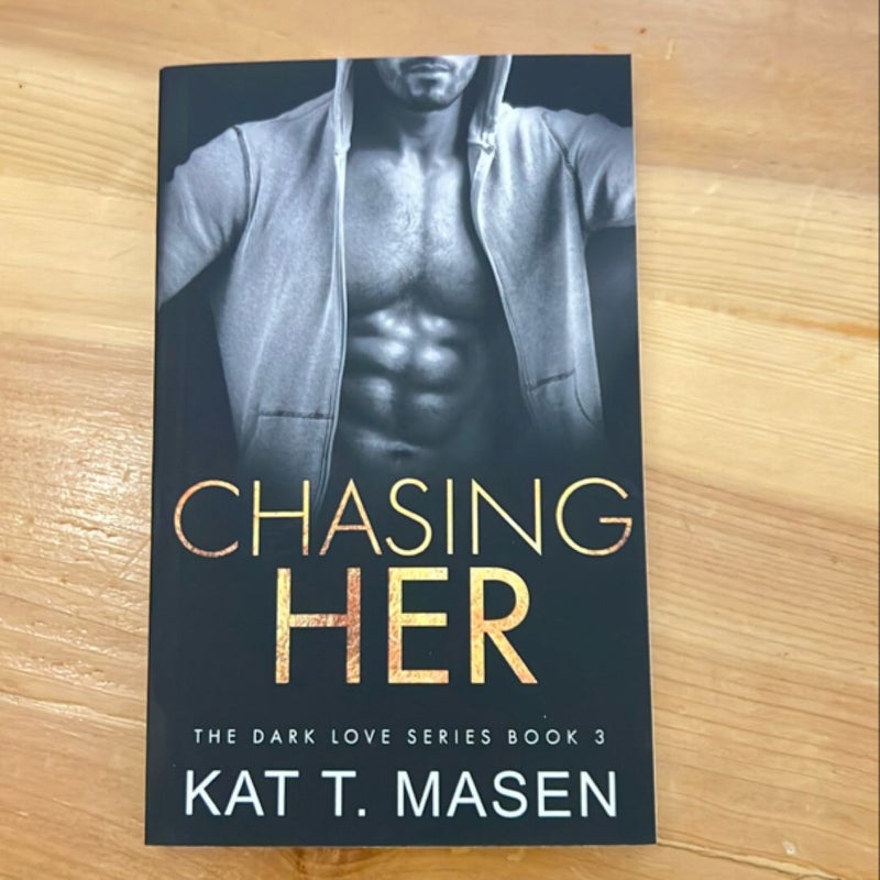 Chasing Her