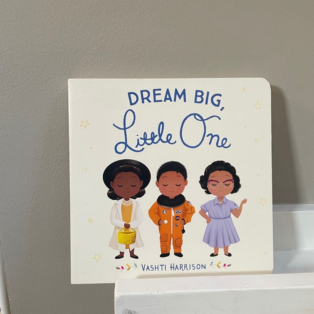 Dream Big, Little One