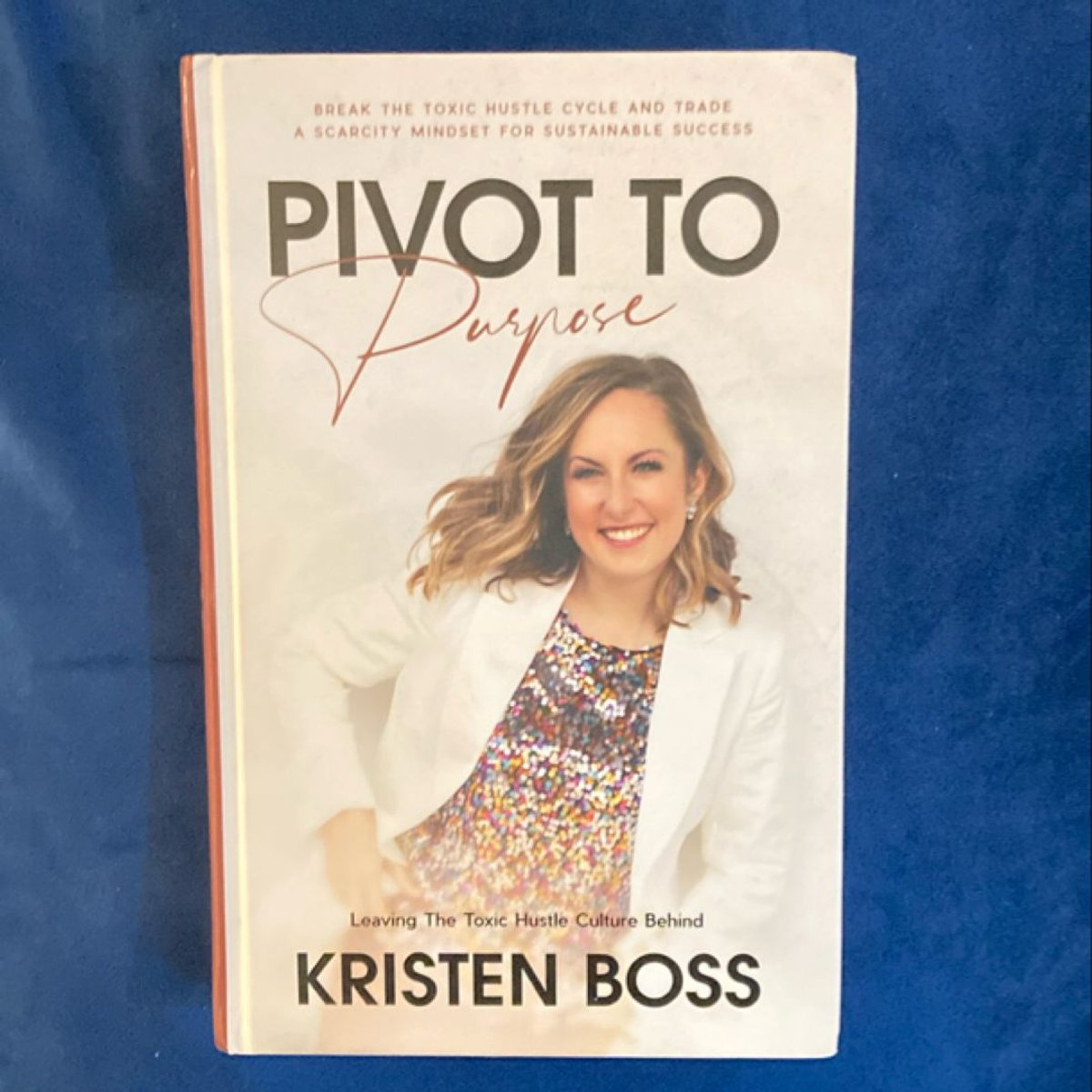 Pivot to Purpose by Kristen Boss