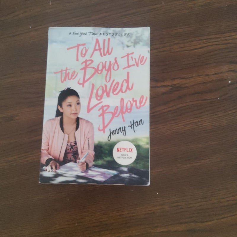 To All the Boys I've Loved Before