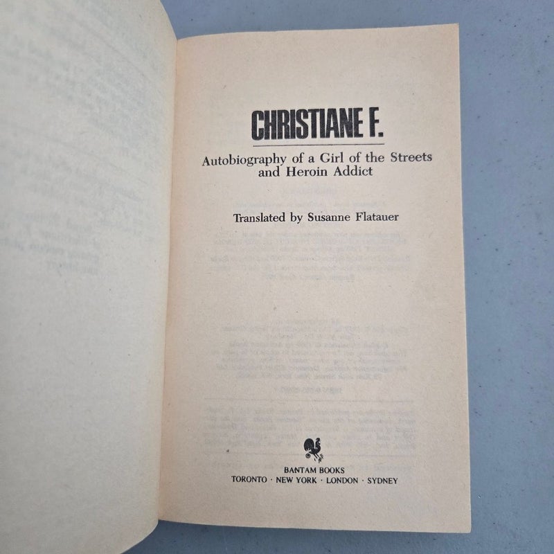 Christiane F. Autobiography of a Girl of the Streets and Heroin Addict