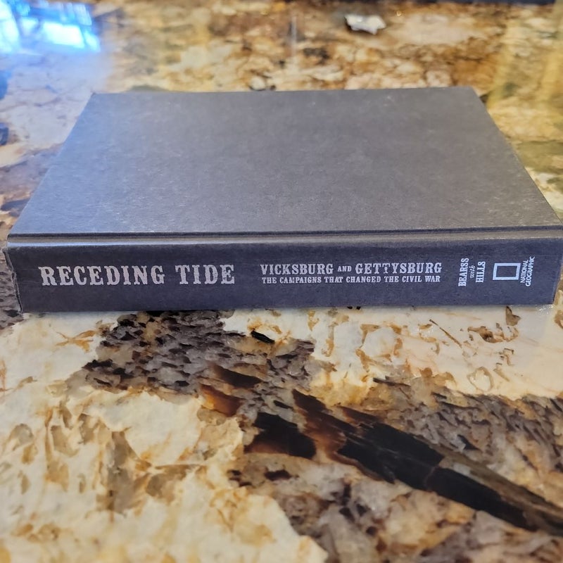 Receding Tide - Vicksburg and Gettysburg: the Campaigns That Changed the Civil War