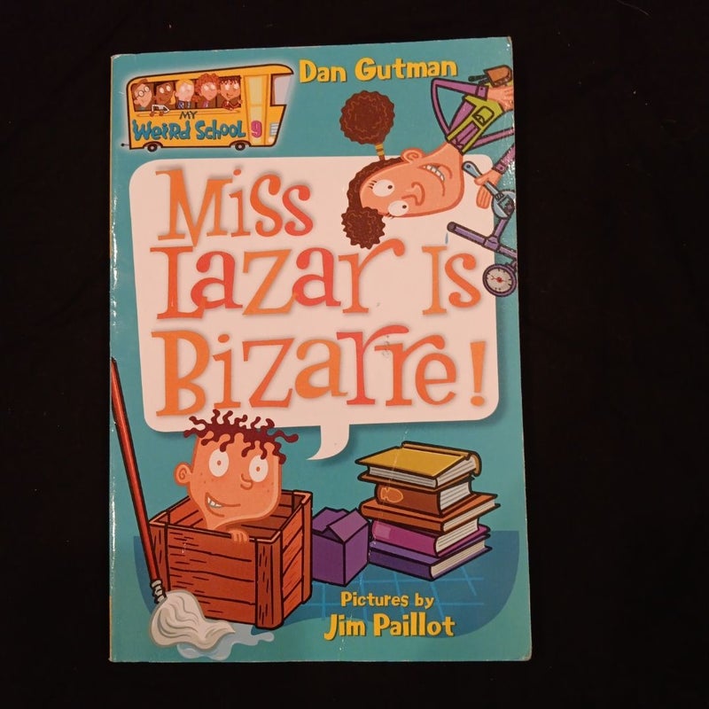 My Weird School #9: Miss Lazar Is Bizarre!