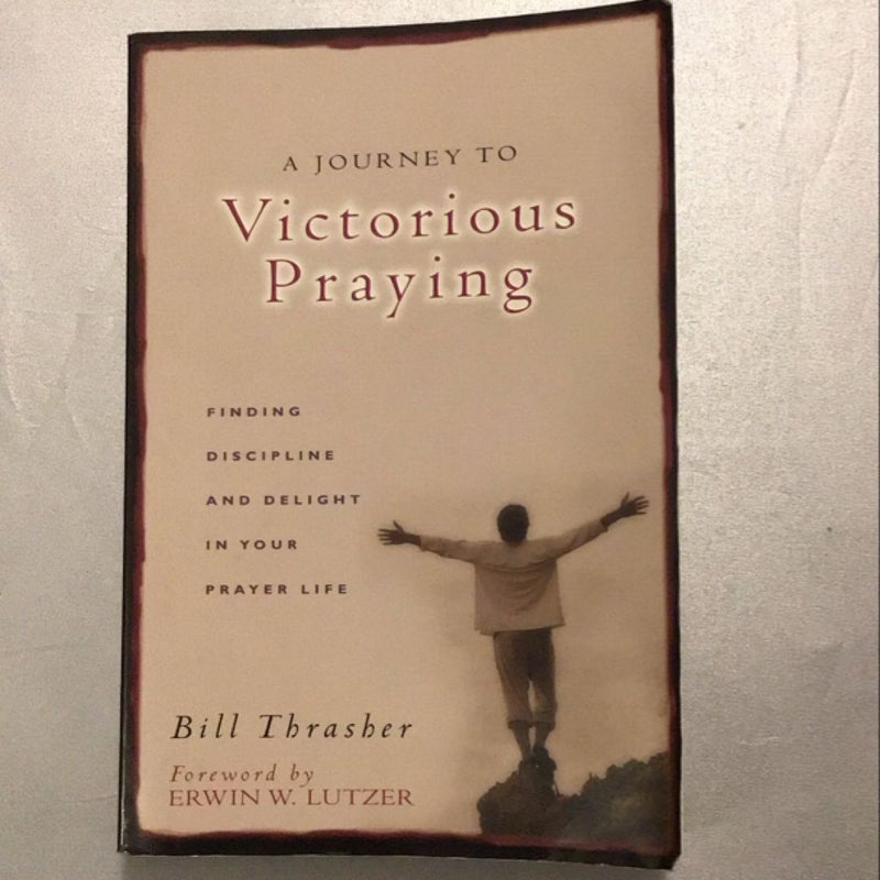 A Journey to Victorious Praying