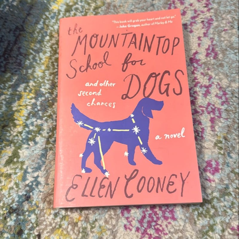 The Mountaintop School for Dogs and Other Second Chances