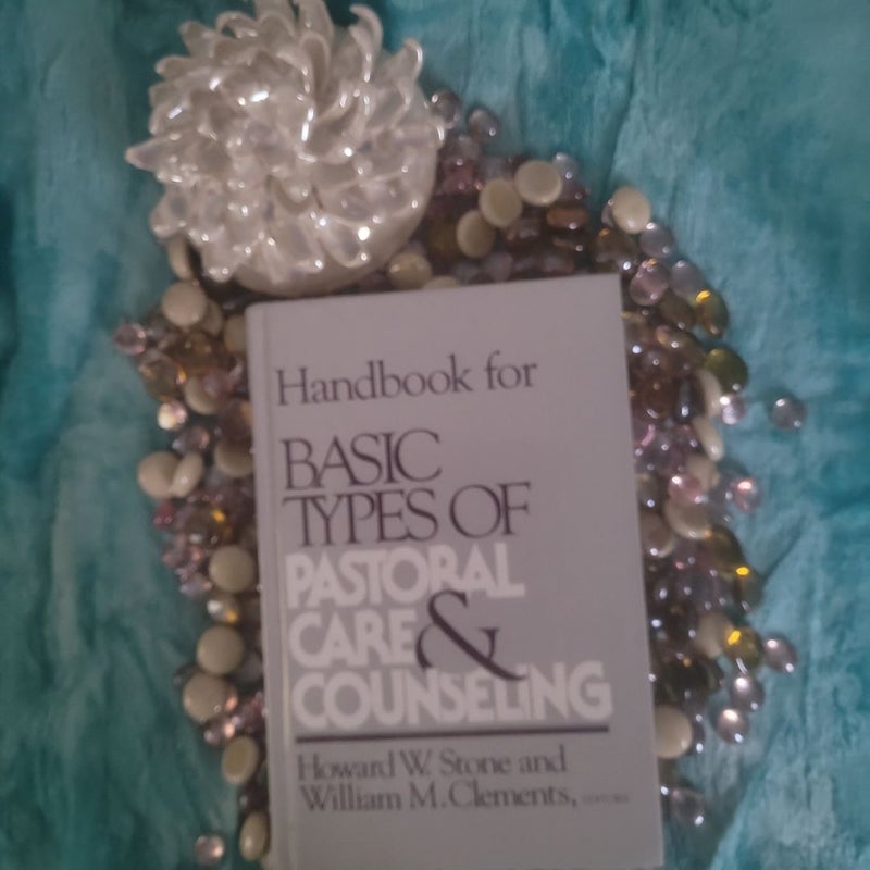 Handbook for Basic Types of Pastoral Care and Counseling