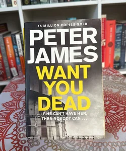 Want You Dead: a Roy Grace Novel 10