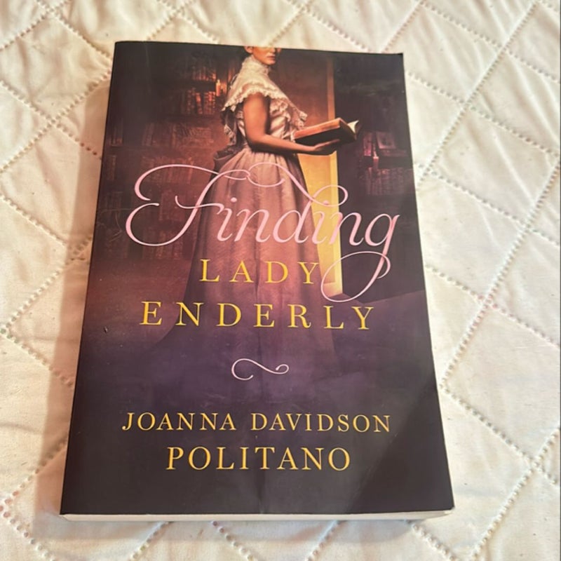 Finding Lady Enderly