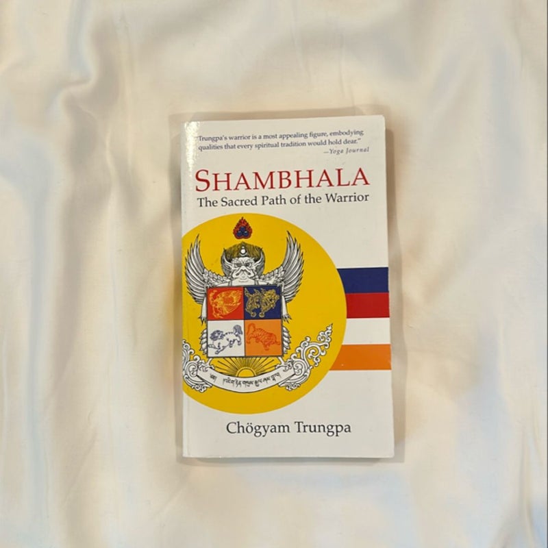 Shambhala: the Sacred Path of the Warrior