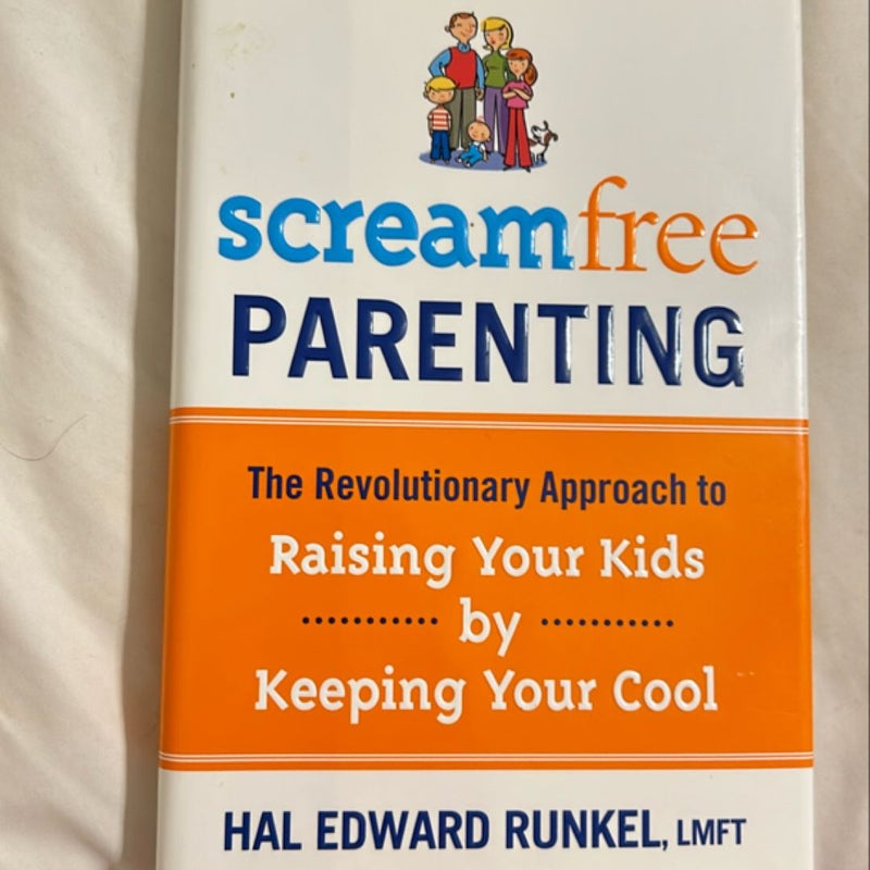 Screamfree Parenting