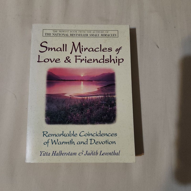 Small Miracles of Love and Friendship