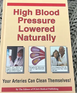 High blood pressure lowered naturally High blood pressure lowered naturally