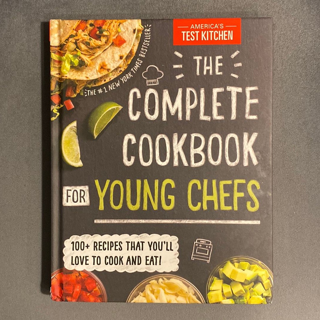 The Complete Cookbook for Young Chefs