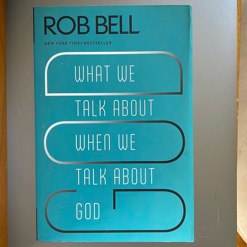 What We Talk about When We Talk about God