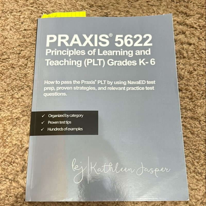 Praxis® 5622 Principles of Learning and Teaching (PLT) Grades K-6