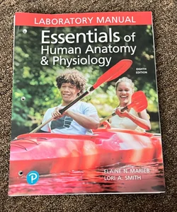 Essentials of Human Anatomy and Physiology Lab Manual