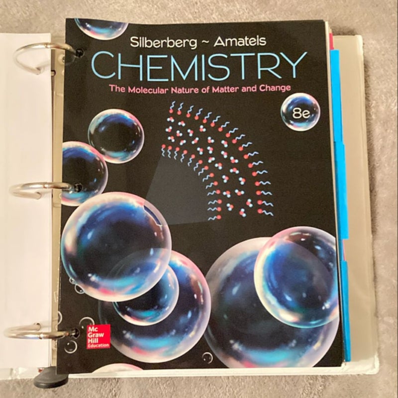 Loose Leaf for Chemistry: the Molecular Nature of Matter and Change