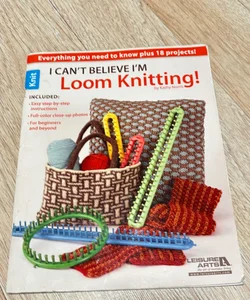I can’t believe I’m Loom Knittinng