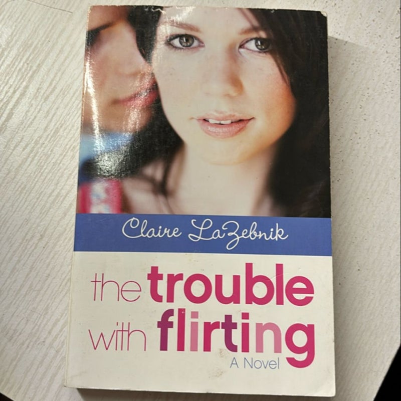 The Trouble with Flirting