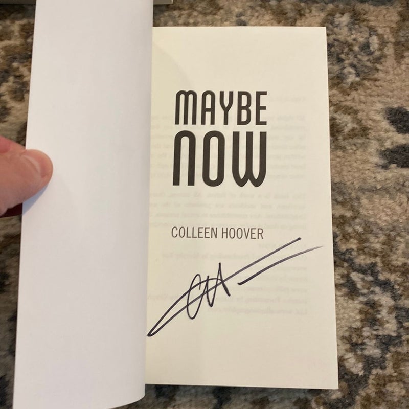 Maybe Someday, Maybe Not, and Maybe Now (Signed)