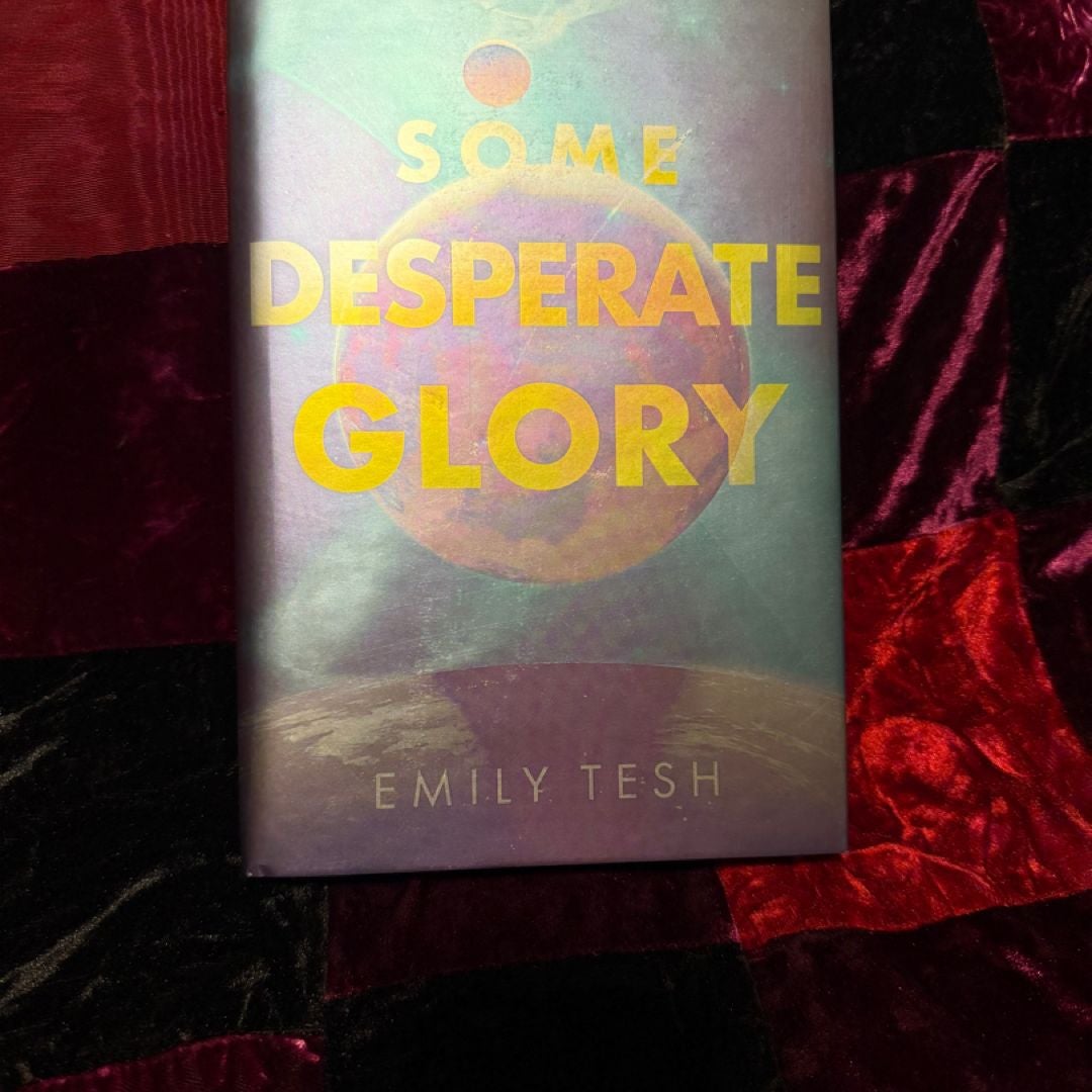 Some Desperate Glory (signed Illumicrate exclusive)