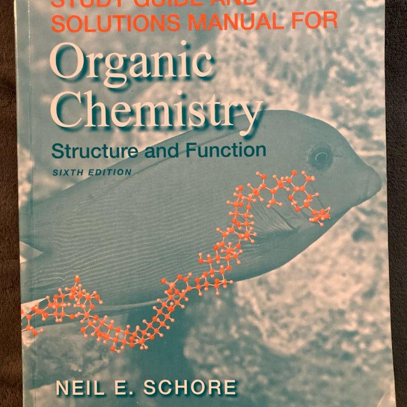 Organic Chemistry: Structure and Function