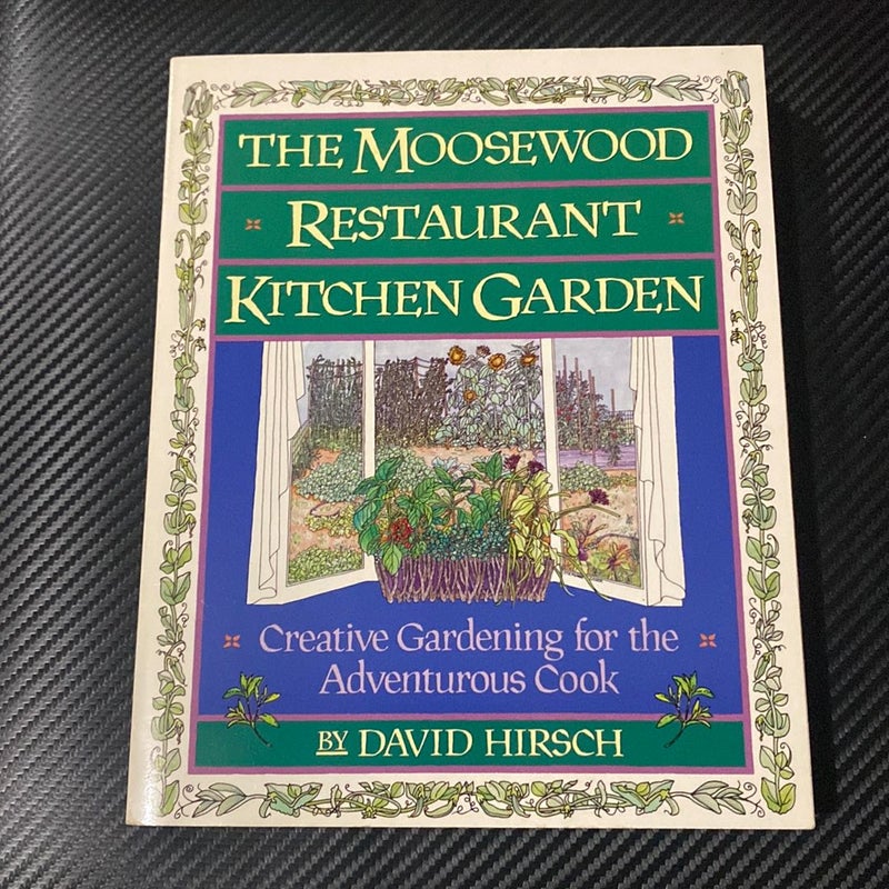 The Moosewood Restaurant Kitchen Garden