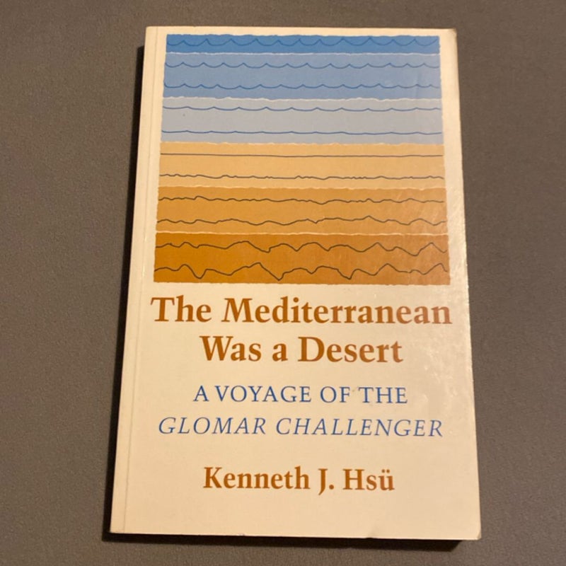 The Mediterranean Was a Desert