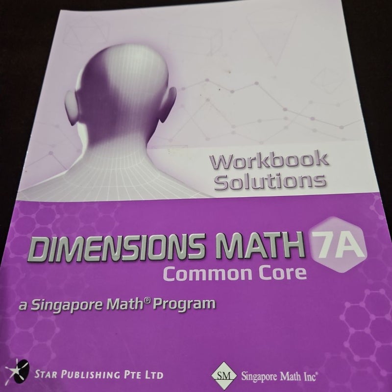 Dimensions Math Common Core Workbook Solutions 7A