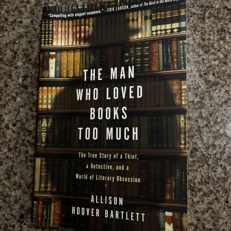 The Man Who Loved Books Too Much