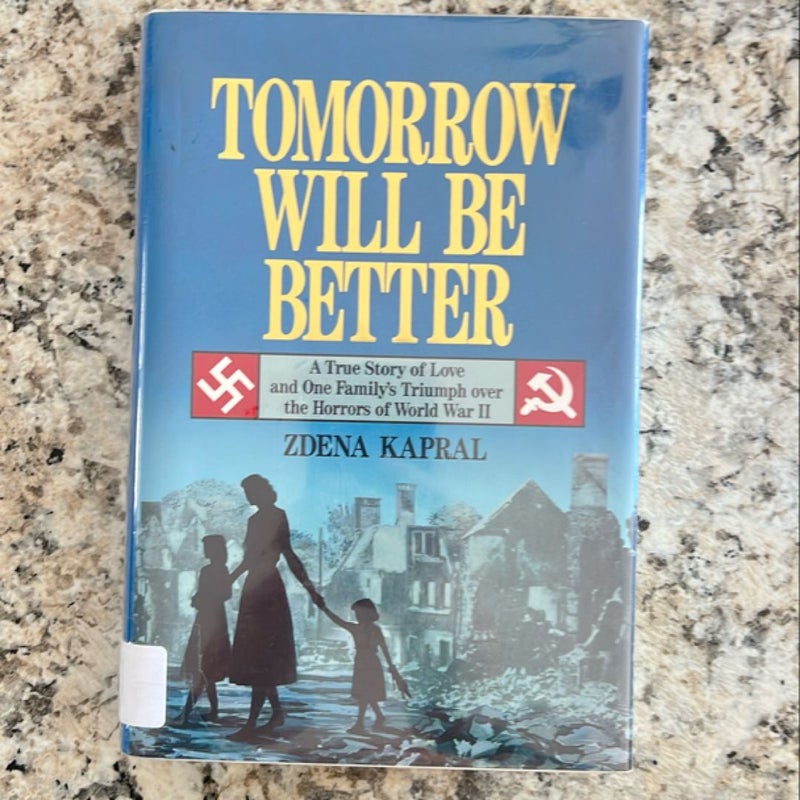 Tomorrow Will Be Better