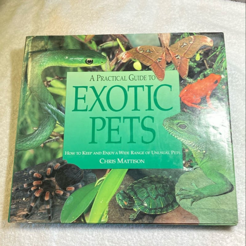 Complete Guide to Exotic Pets